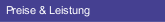 Preise & Leistung 